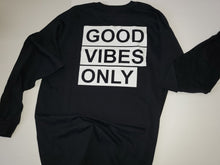 Load image into Gallery viewer, GOD GOT / GOOD VIBES   LONG SLEEVE T-SHIRT
